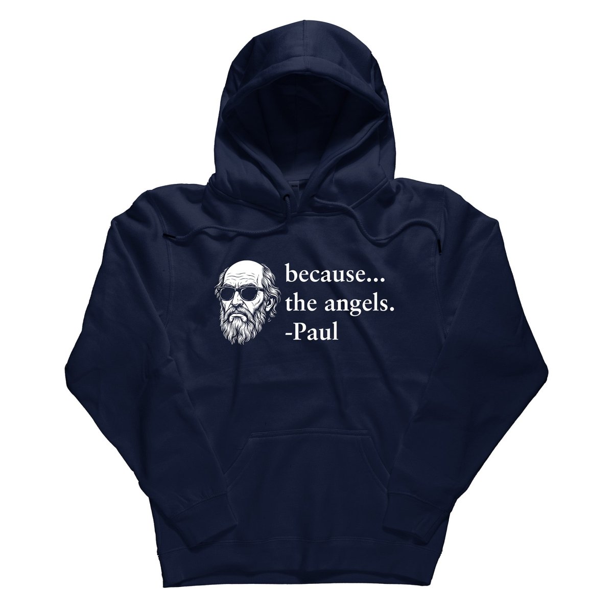 Hoodie - Because the Angels - Hoodie - The Reformed Sage - reformed - reformed_gifts - christian_gifts