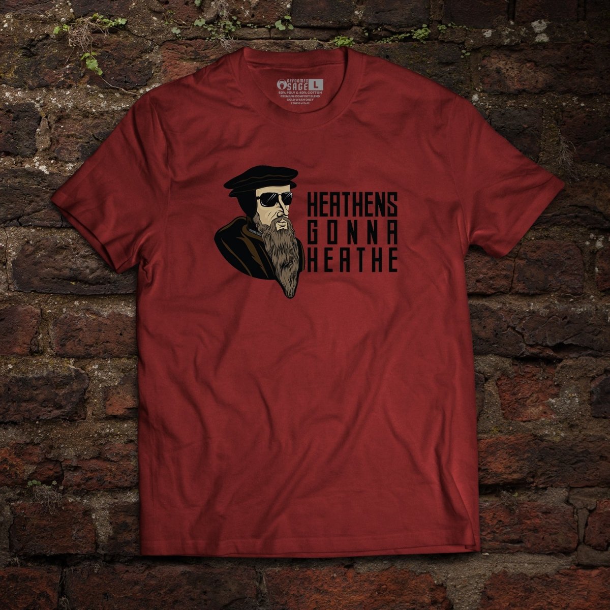 Shirt - Heathens - Tee - The Reformed Sage - reformed - reformed_gifts - christian_gifts