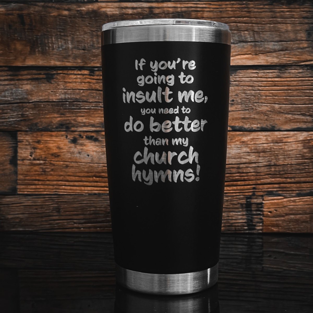 20oz tumbler - Insult Me - 20oz - The Reformed Sage - reformed - reformed_gifts - christian_gifts