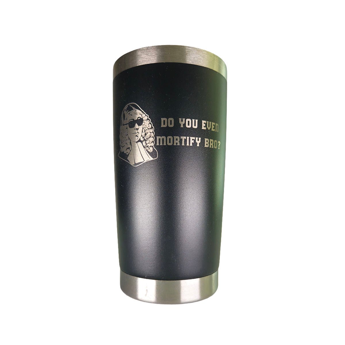 20oz tumbler - Mortify Bro - 20oz - The Reformed Sage - reformed - reformed_gifts - christian_gifts