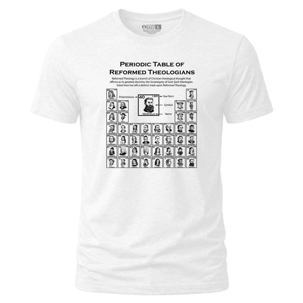 Shirt - Periodic Table of Reformed Theologians - Tee - The Reformed Sage - reformed - reformed_gifts - christian_gifts