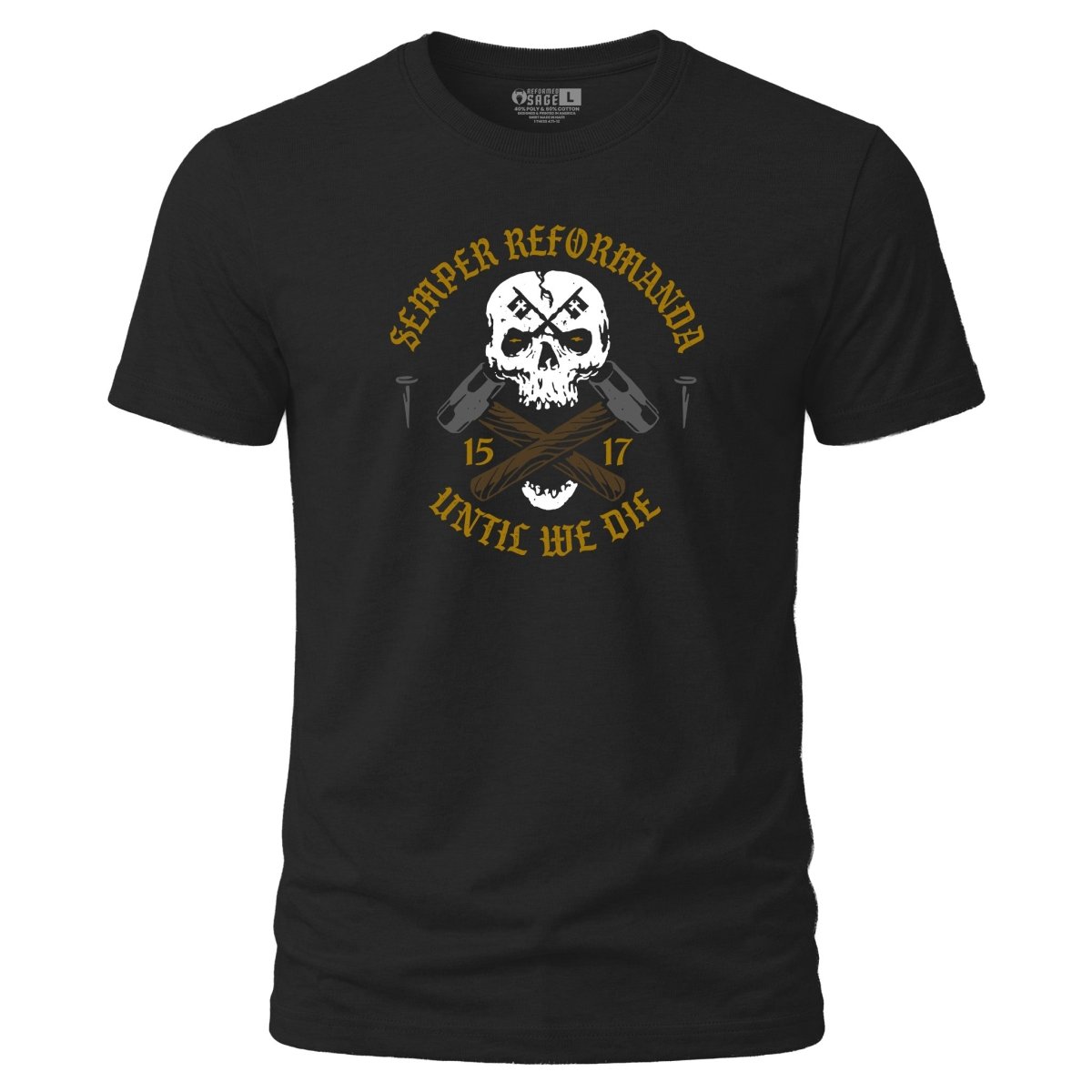 Shirt - Until We Die - Tee - The Reformed Sage - reformed - reformed_gifts - christian_gifts