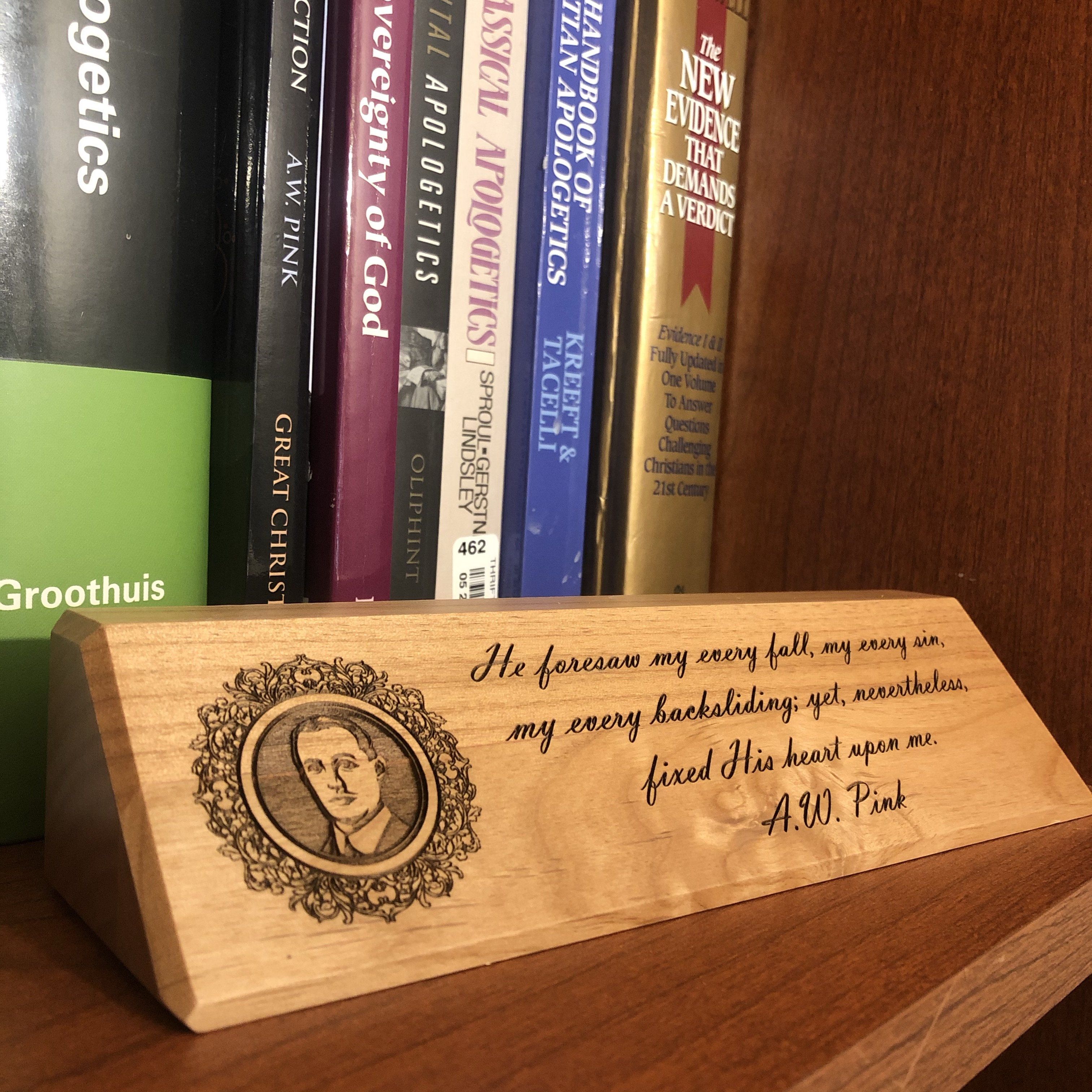 desk plaque - A.W. Pink - Desk plaque - The Reformed Sage - #reformed# - #reformed_gifts# - #christian_gifts#