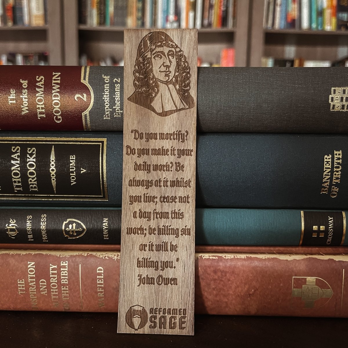 CHRISTIAN BOOKMARKS - John Owen - Bookmark - The Reformed Sage - #reformed# - #reformed_gifts# - #christian_gifts#
