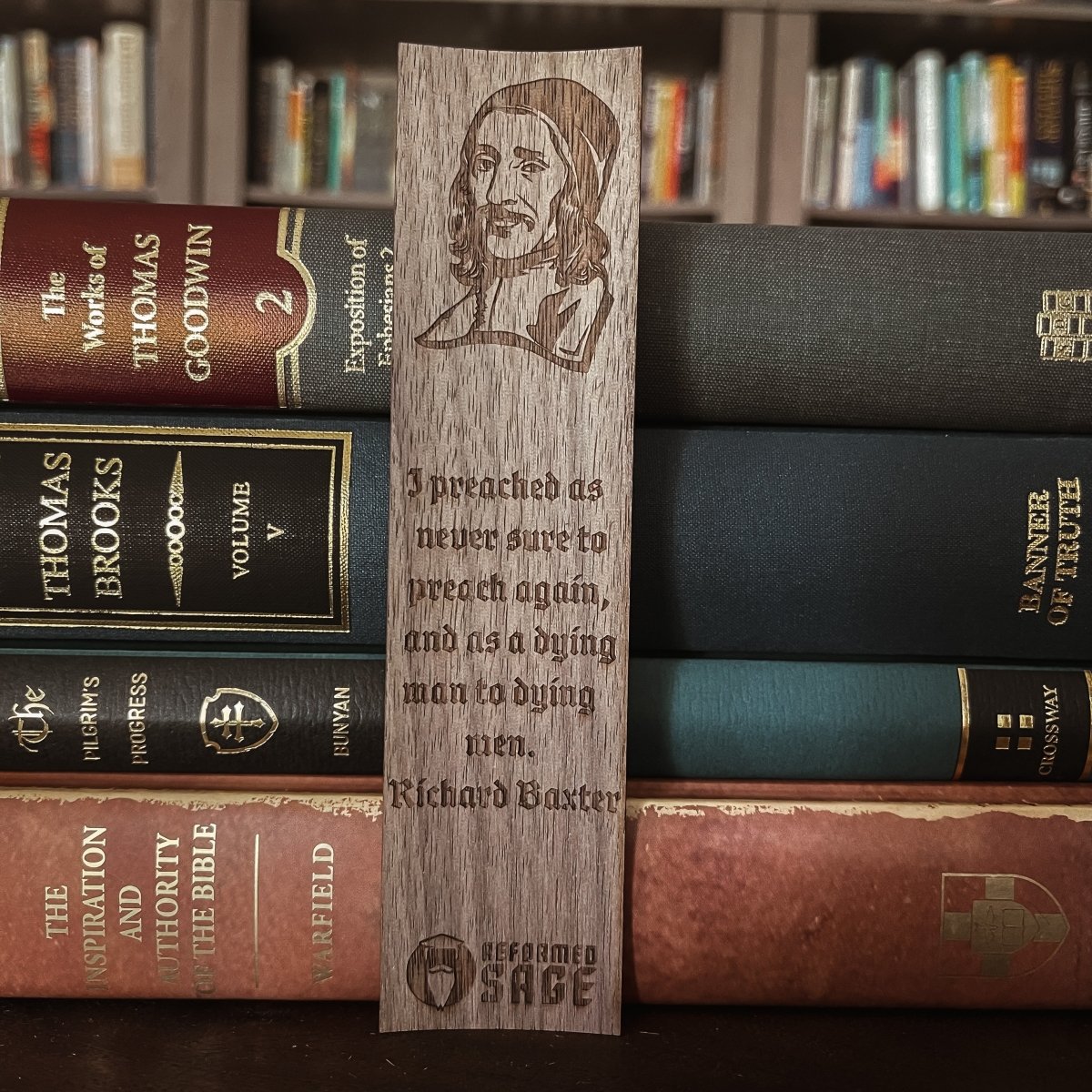CHRISTIAN BOOKMARKS - Richard Baxter - Bookmark - The Reformed Sage - #reformed# - #reformed_gifts# - #christian_gifts#