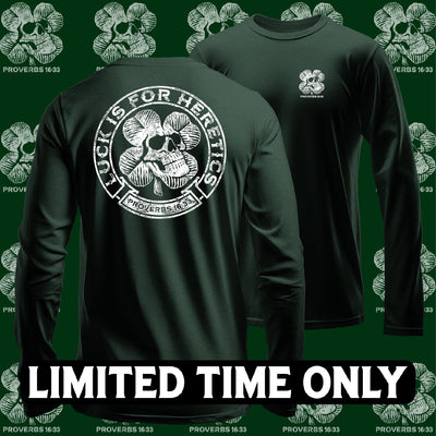 Luck is for Heretics - Long Sleeve Tee