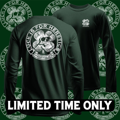 Luck is for Heretics - Long Sleeve Tee