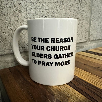 Mug - Be The reason - Mug - The Reformed Sage - reformed - reformed_gifts - christian_gifts