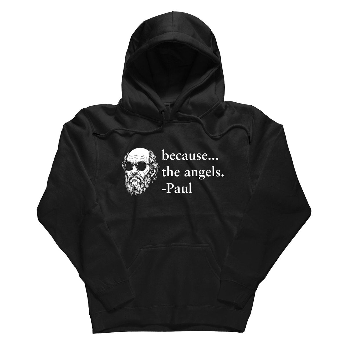 Hoodie - Because the Angels - Hoodie - The Reformed Sage - reformed - reformed_gifts - christian_gifts