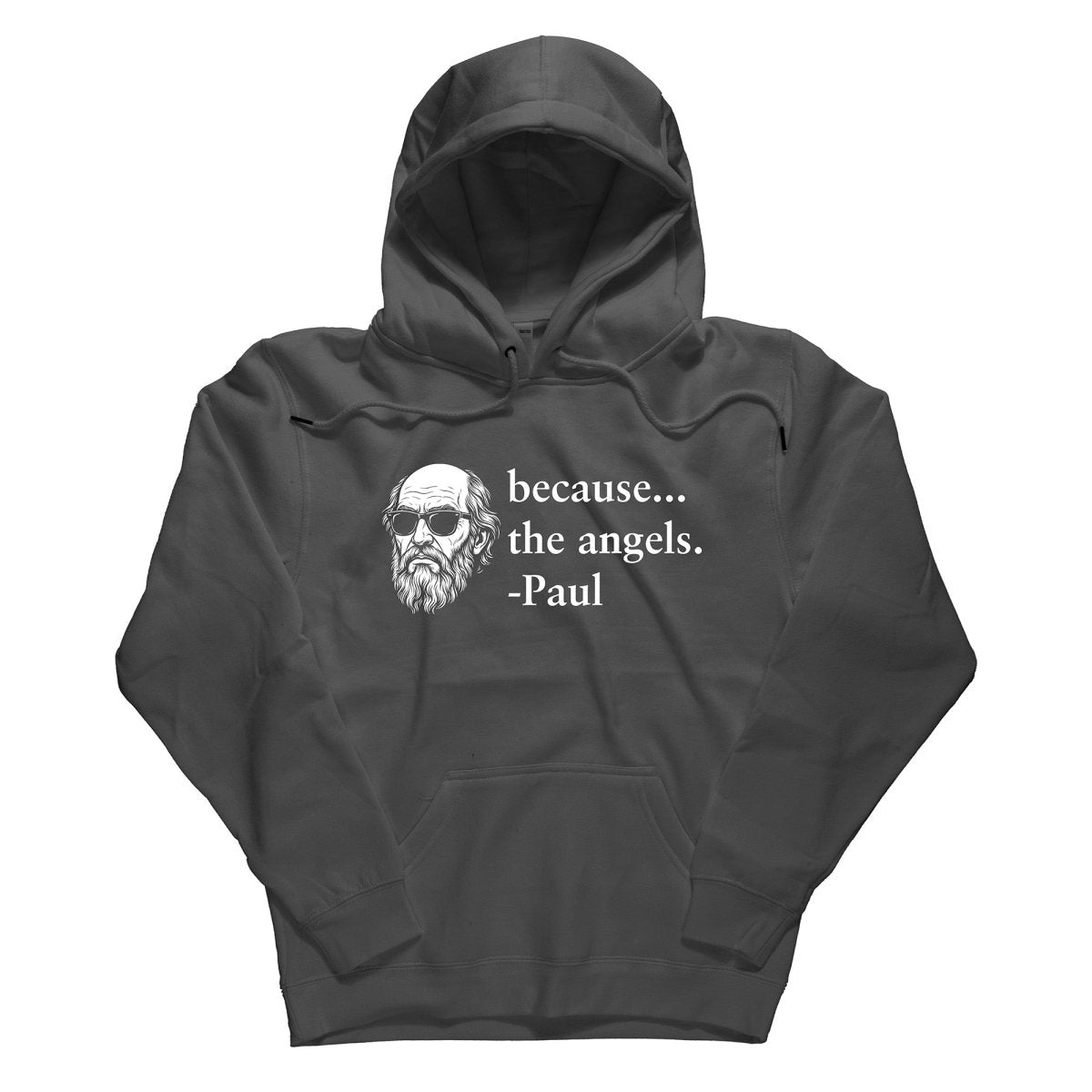 Hoodie - Because the Angels - Hoodie - The Reformed Sage - reformed - reformed_gifts - christian_gifts
