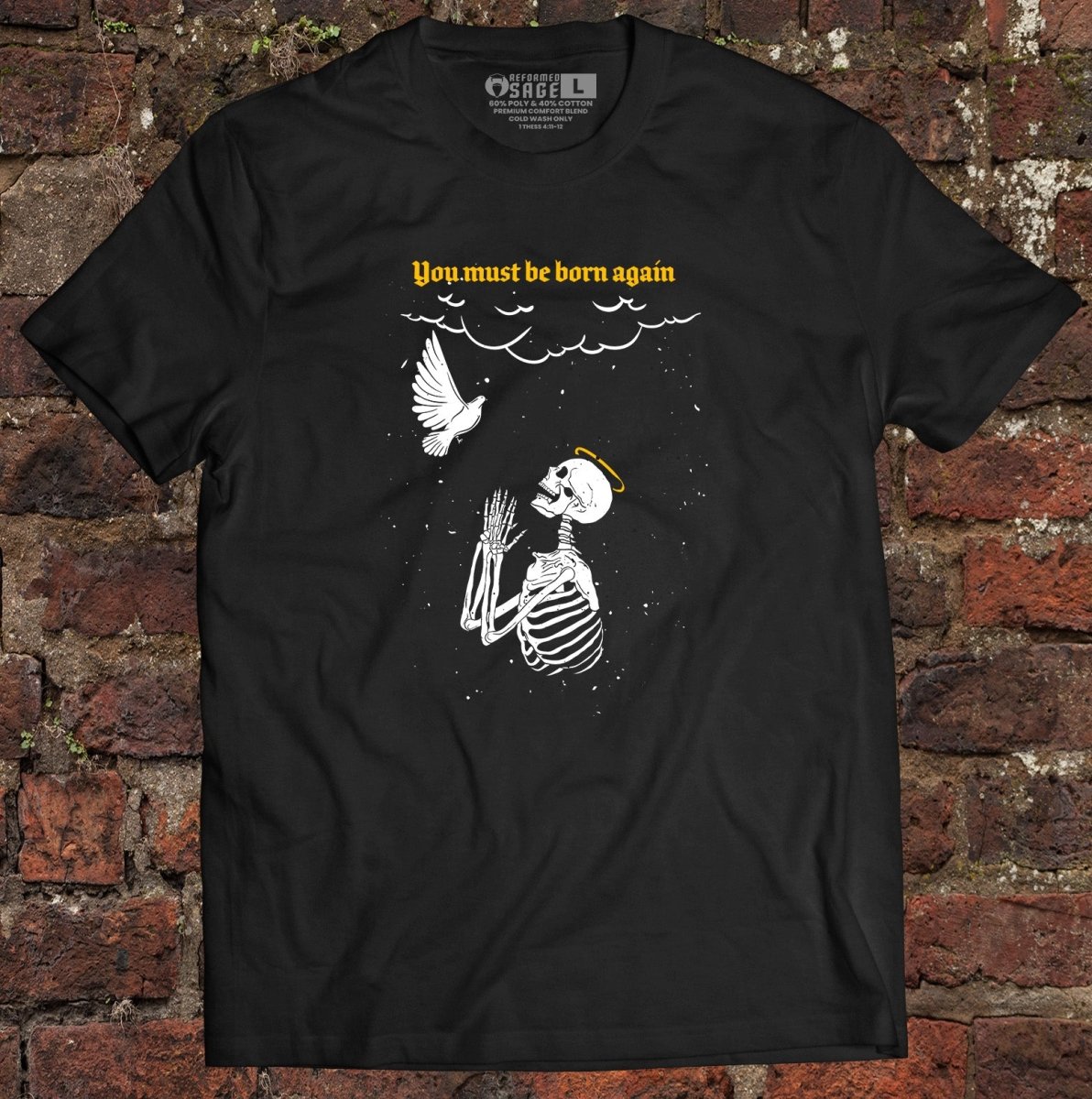 Shirt - Born Again - Tee - The Reformed Sage - reformed - reformed_gifts - christian_gifts