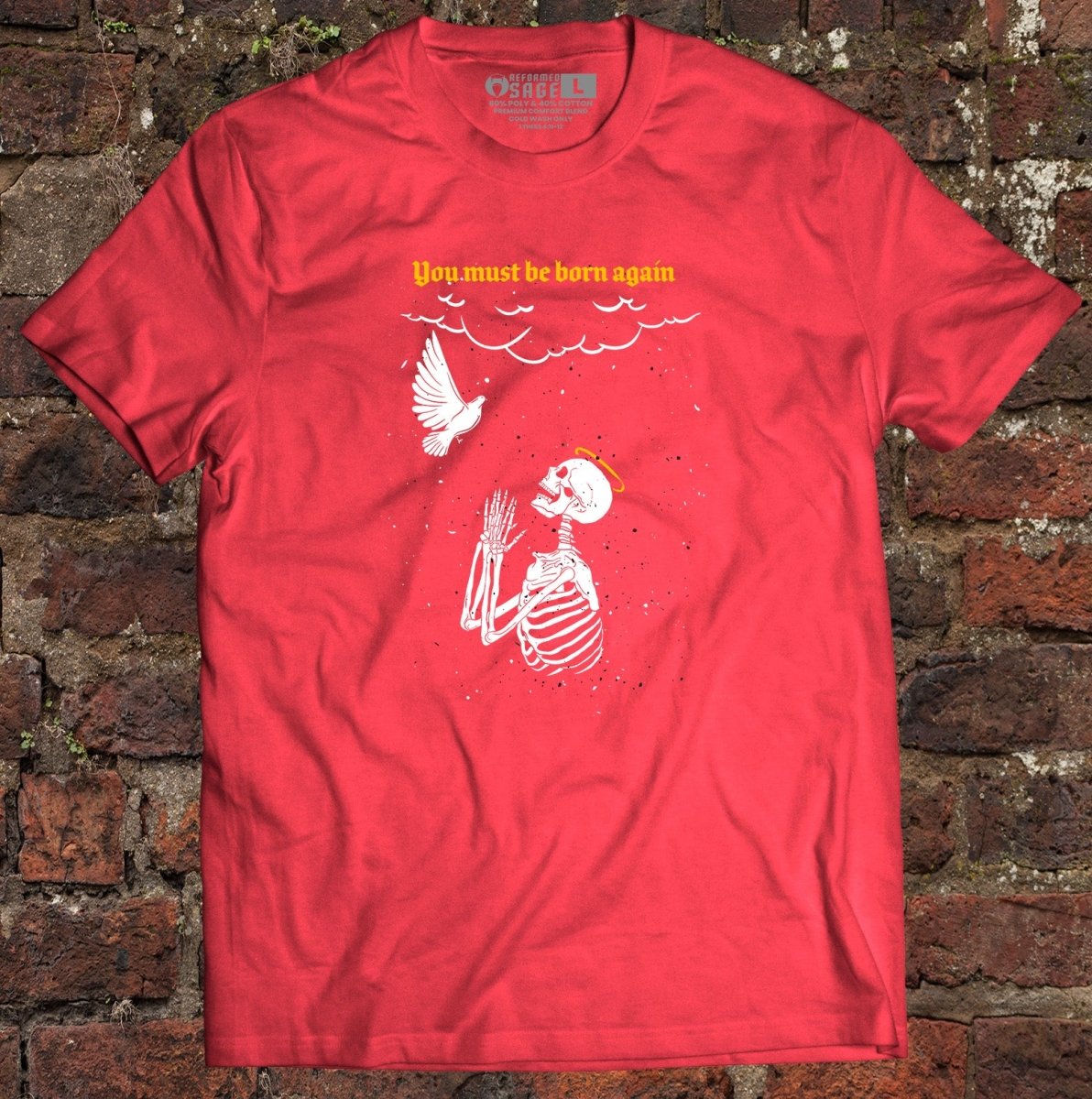 Shirt - Born Again - Tee - The Reformed Sage - reformed - reformed_gifts - christian_gifts