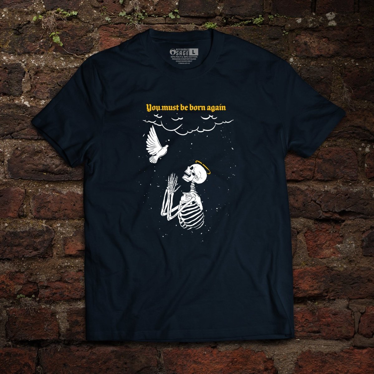 Shirt - Born Again - Tee - The Reformed Sage - reformed - reformed_gifts - christian_gifts