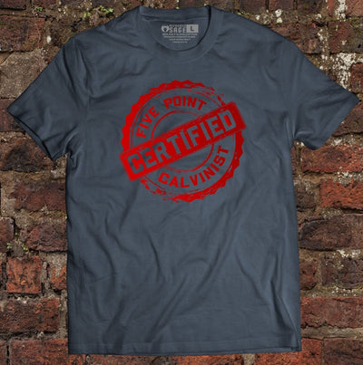 Shirt - CERTIFIED - Tee - The Reformed Sage - reformed - reformed_gifts - christian_gifts