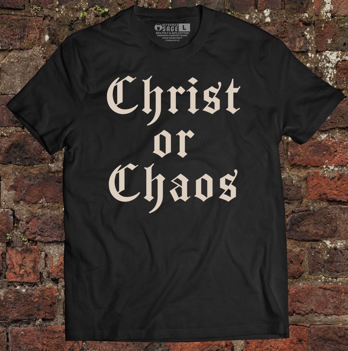 Shirt - Christ or Chaos - Tee - The Reformed Sage - reformed - reformed_gifts - christian_gifts