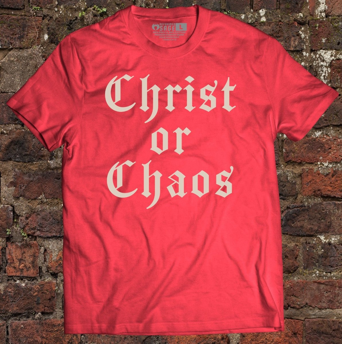 Shirt - Christ or Chaos - Tee - The Reformed Sage - reformed - reformed_gifts - christian_gifts