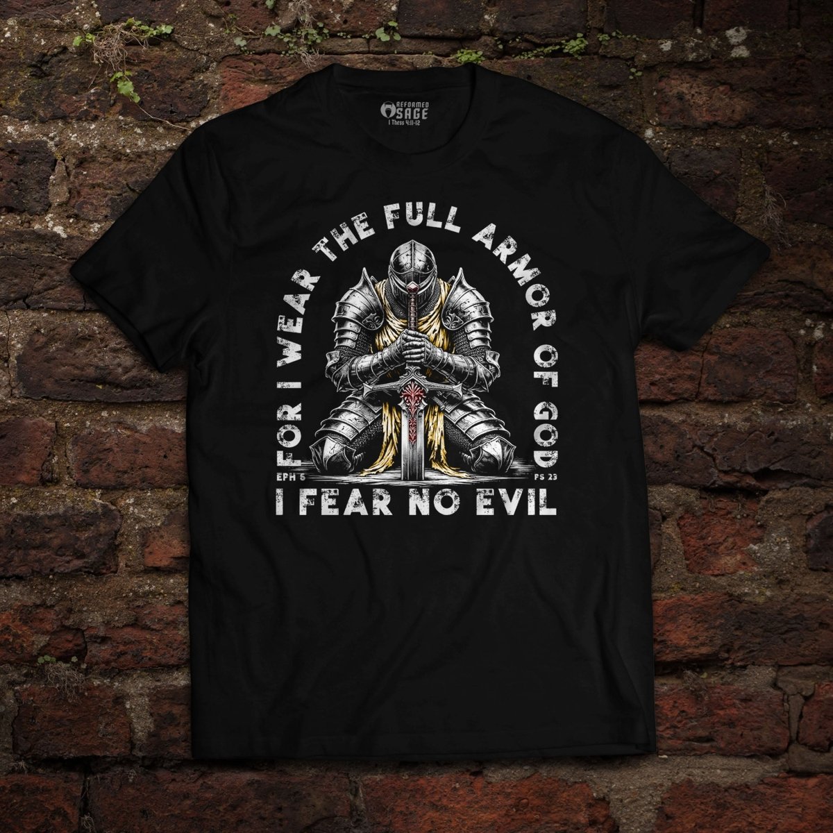 Shirt - Fear No Evil - Tee - The Reformed Sage - #reformed# - #reformed_gifts# - #christian_gifts#