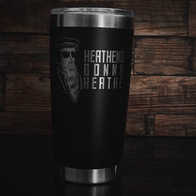 20oz tumbler - Heathens - 20oz - The Reformed Sage - reformed - reformed_gifts - christian_gifts