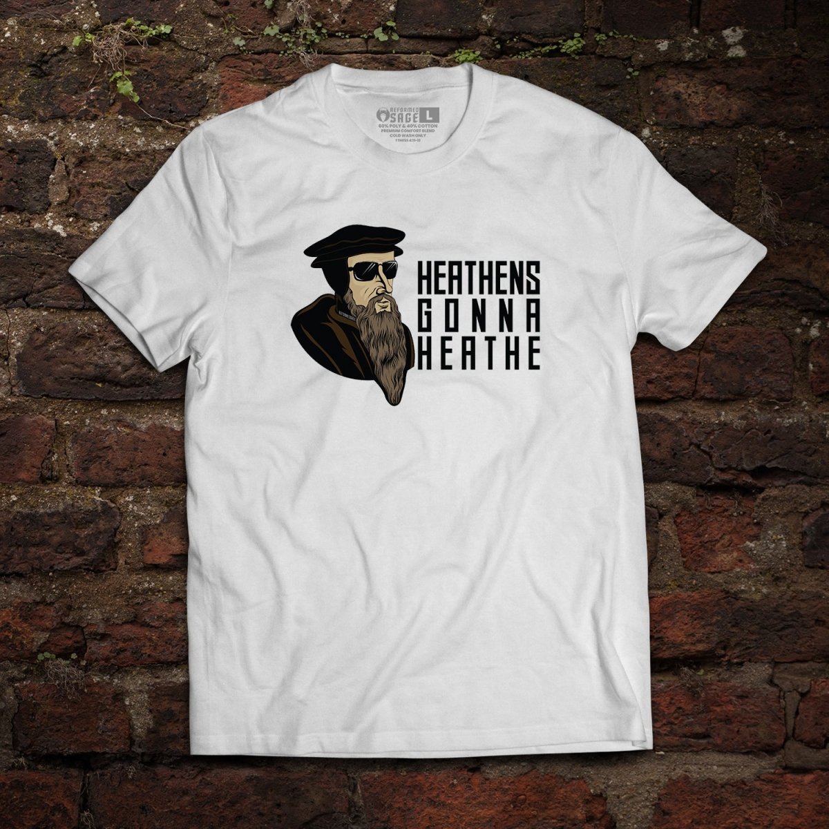 Shirt - Heathens - Tee - The Reformed Sage - reformed - reformed_gifts - christian_gifts
