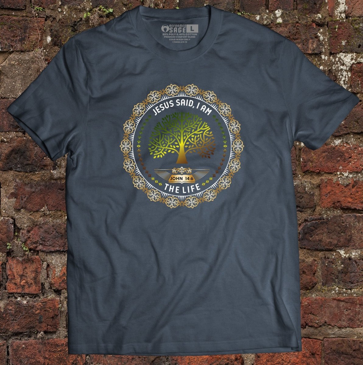 Shirt - I AM: The Life - Tee - The Reformed Sage - reformed - reformed_gifts - christian_gifts
