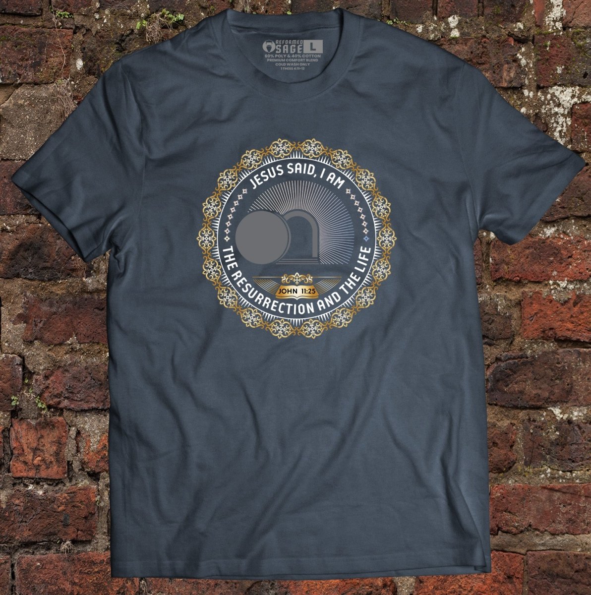Shirt - I AM: The Resurrection - Tee - The Reformed Sage - reformed - reformed_gifts - christian_gifts