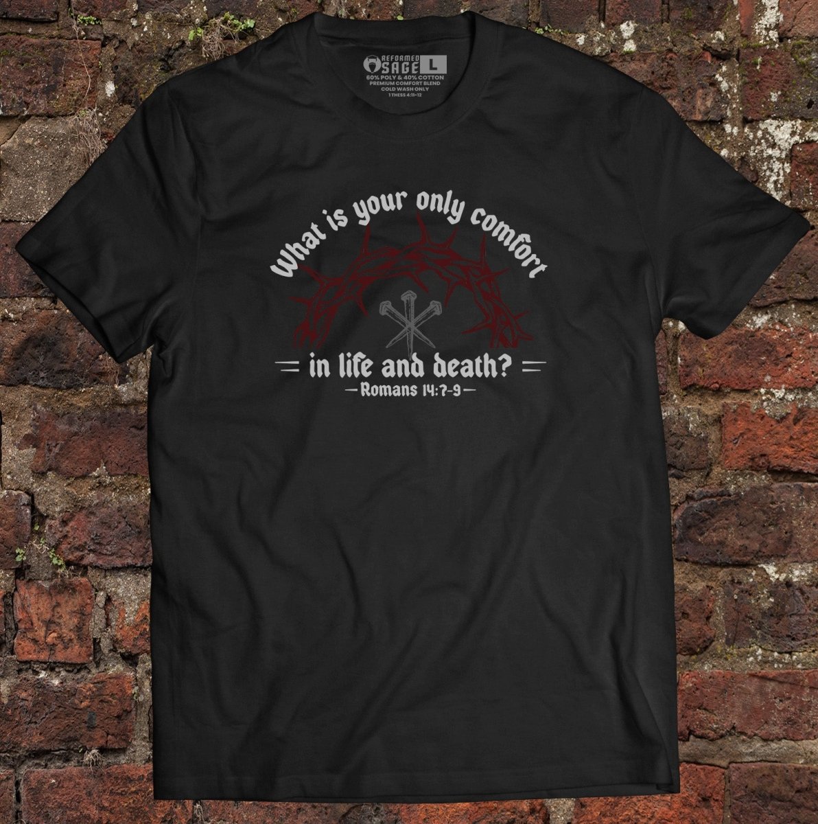 Shirt - Life & Death - Tee - The Reformed Sage - reformed - reformed_gifts - christian_gifts