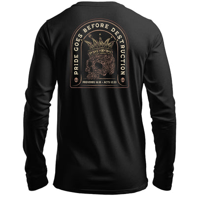 Pride Goes Before Destruction - Long Sleeve Tee