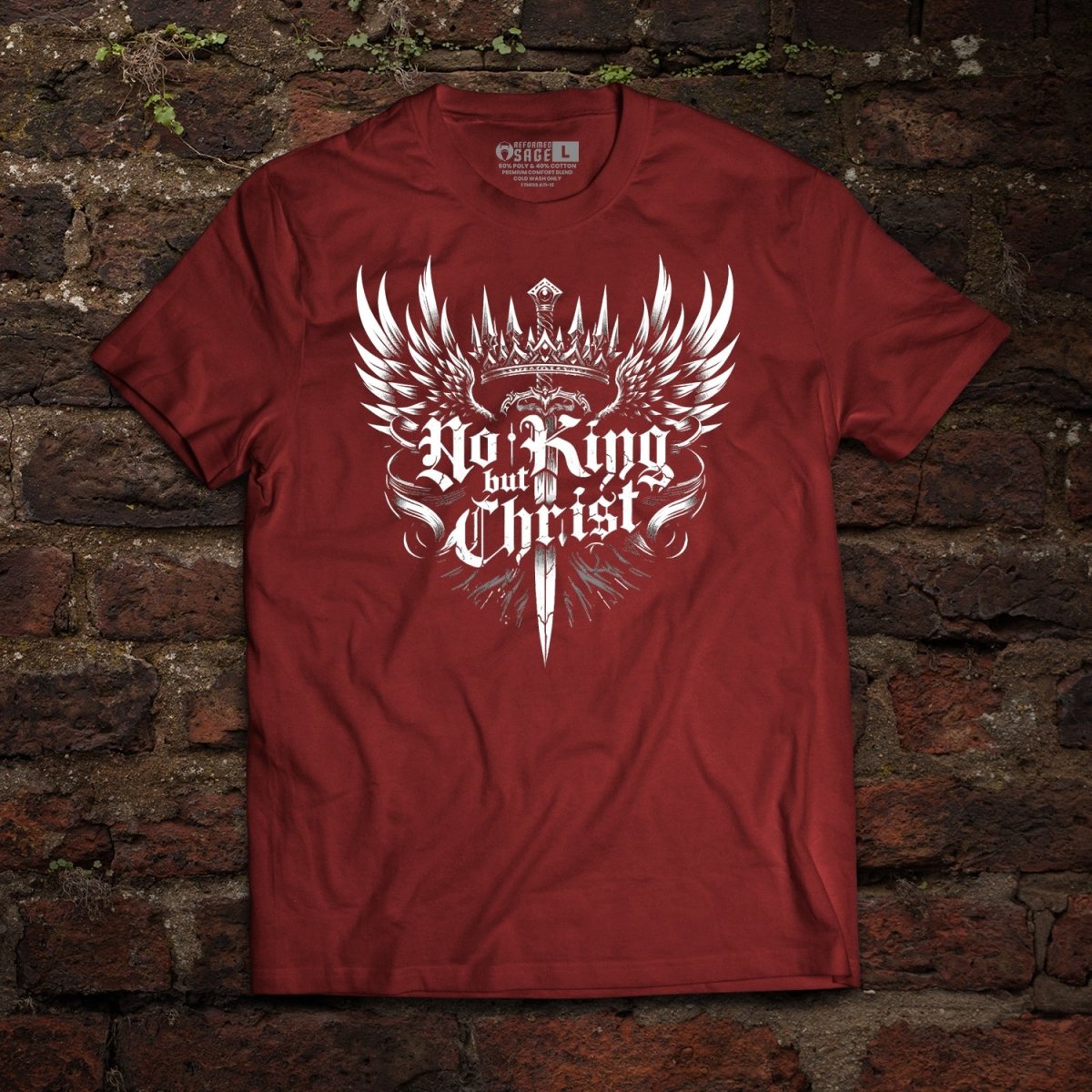Shirt - No King but Christ - Tee - The Reformed Sage - reformed - reformed_gifts - christian_gifts