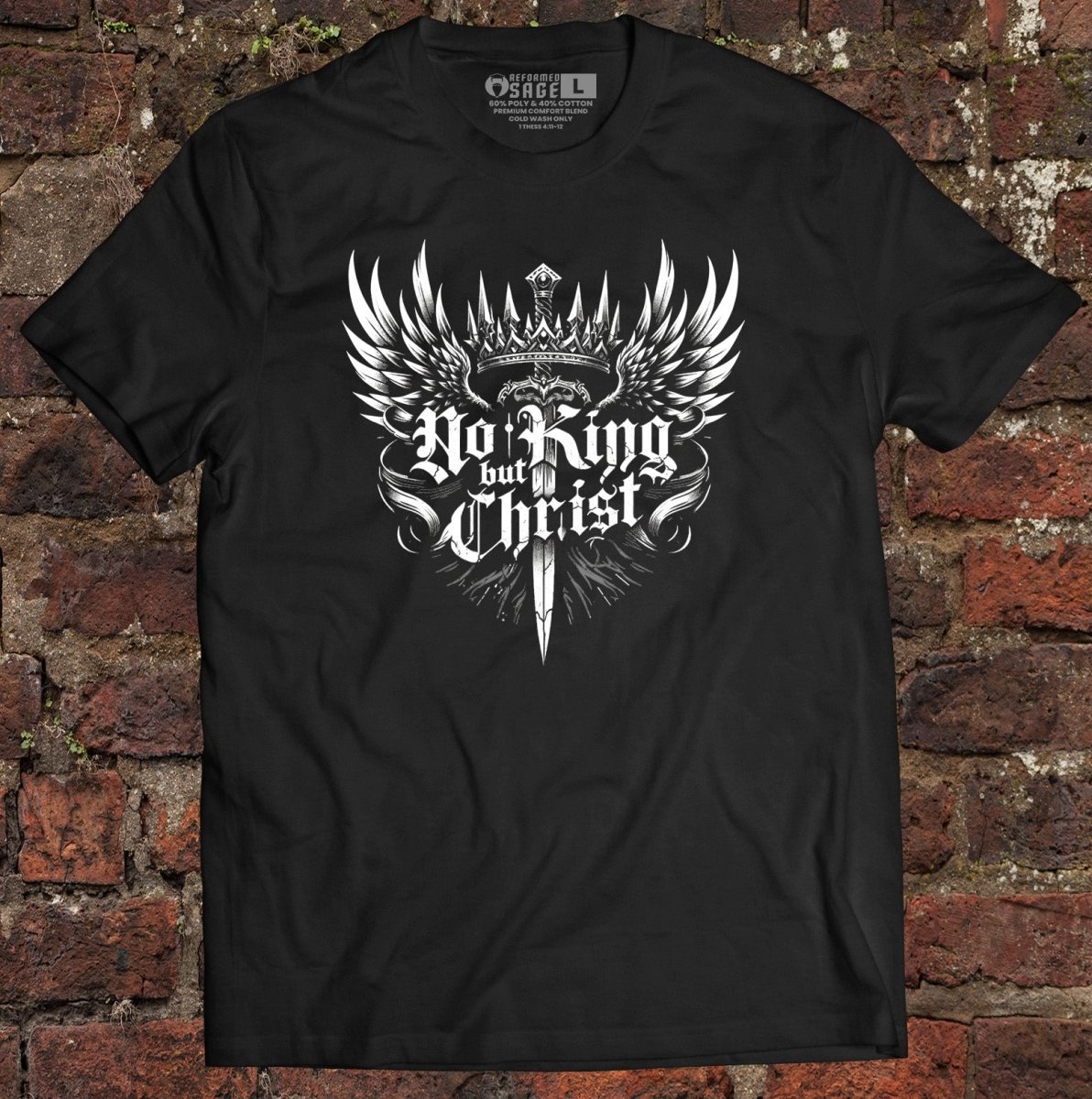 Shirt - No King but Christ - Tee - The Reformed Sage - reformed - reformed_gifts - christian_gifts