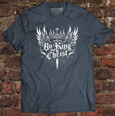 Shirt - No King but Christ - Tee - The Reformed Sage - reformed - reformed_gifts - christian_gifts