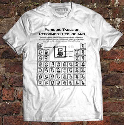 Shirt - Periodic Table of Reformed Theologians - Tee - The Reformed Sage - reformed - reformed_gifts - christian_gifts