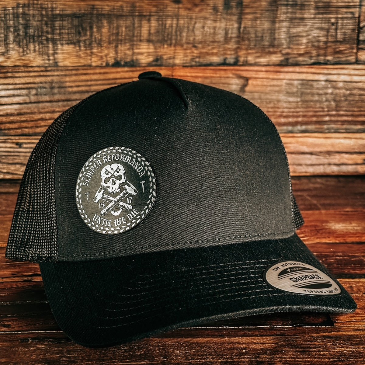 Hat - Until We Die - Acrylic Patch Hat - The Reformed Sage - reformed - reformed_gifts - christian_gifts