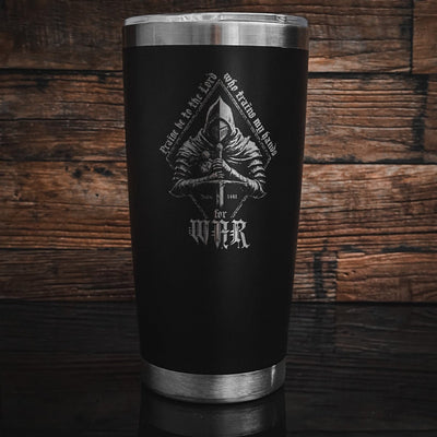 20oz tumbler - War - 20oz - The Reformed Sage - reformed - reformed_gifts - christian_gifts