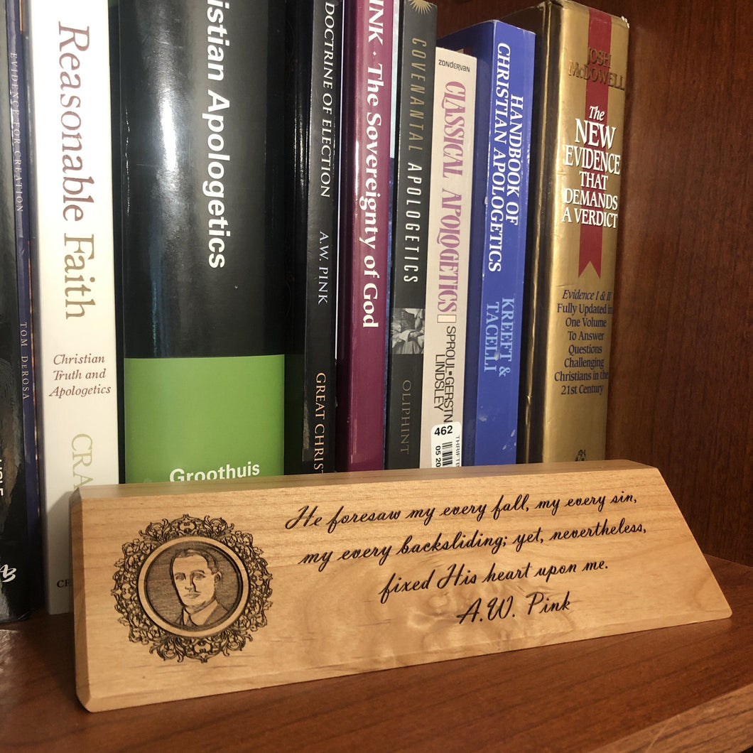 desk plaque - A.W. Pink - Desk plaque - The Reformed Sage - #reformed# - #reformed_gifts# - #christian_gifts#