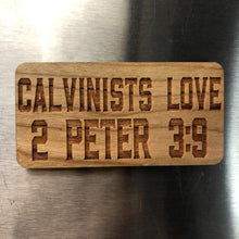 Load image into Gallery viewer, Magnet - Calvinists Love - Wood Magnet - The Reformed Sage - #reformed# - #reformed_gifts# - #christian_gifts#
