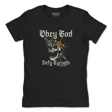 Load image into Gallery viewer, - Defy Tyrants - Womens Tee - The Reformed Sage - #reformed# - #reformed_gifts# - #christian_gifts#
