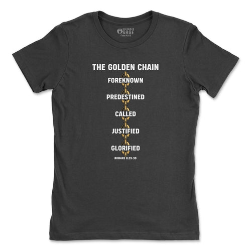 - Golden Chain - Womens Tee - The Reformed Sage - #reformed# - #reformed_gifts# - #christian_gifts#