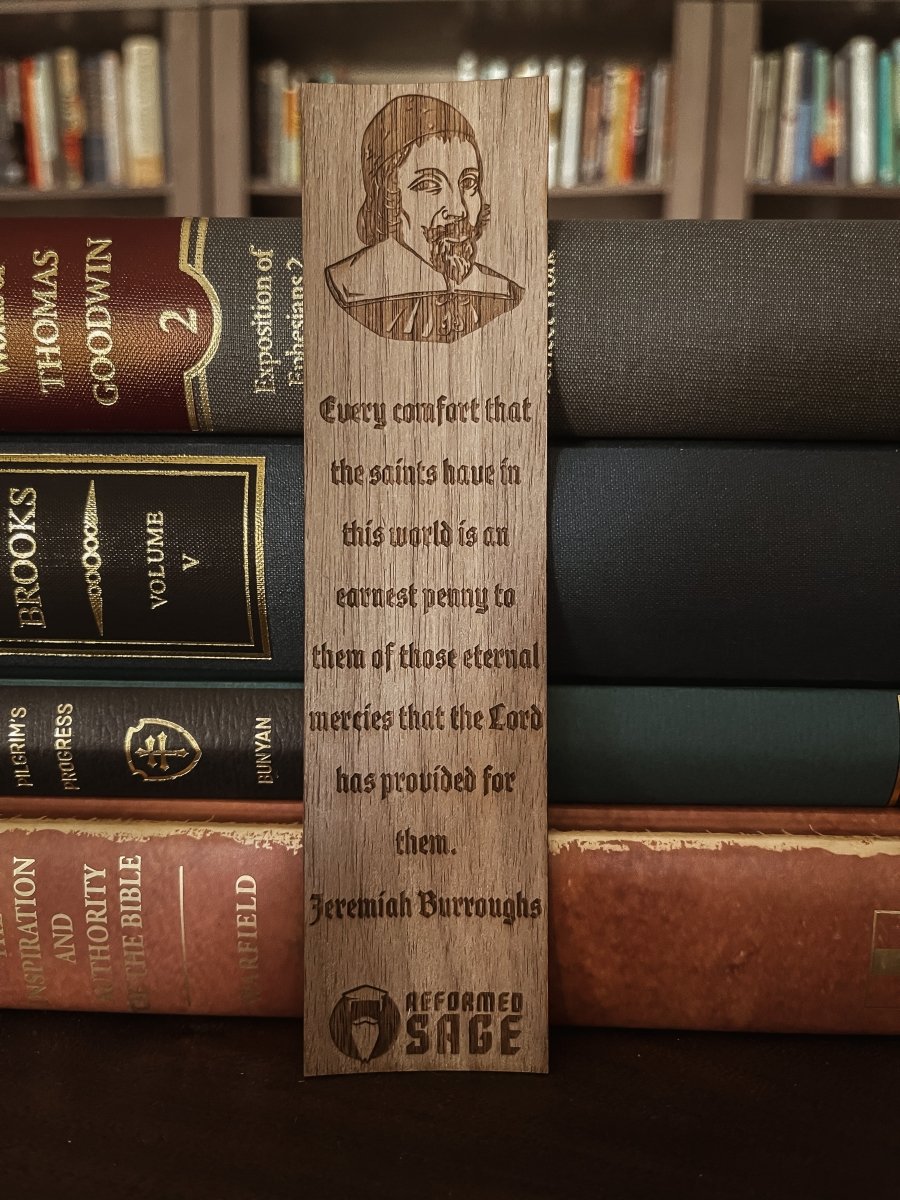 CHRISTIAN BOOKMARKS - Jeremiah Burroughs - Bookmark - The Reformed Sage - #reformed# - #reformed_gifts# - #christian_gifts#