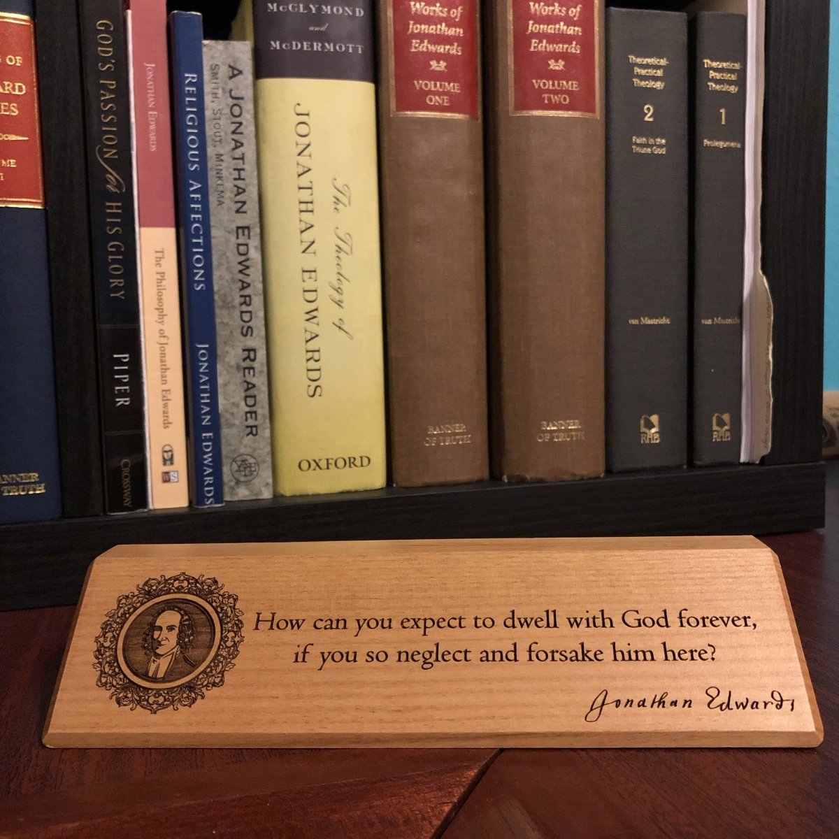 desk plaque - Jonathan Edwards - Desk plaque - The Reformed Sage - #reformed# - #reformed_gifts# - #christian_gifts#