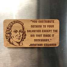 Load image into Gallery viewer, Magnet - Jonathan Edwards - Wood Magnet - The Reformed Sage - #reformed# - #reformed_gifts# - #christian_gifts#
