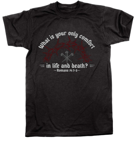 Shirt - Life & Death - Tee - The Reformed Sage - #reformed# - #reformed_gifts# - #christian_gifts#