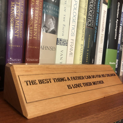 desk plaque - Love Their Mother - Desk plaque - The Reformed Sage - reformed - reformed_gifts - christian_gifts