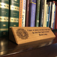 Load image into Gallery viewer, desk plaque - Martin Luther - Desk plaque - The Reformed Sage - #reformed# - #reformed_gifts# - #christian_gifts#
