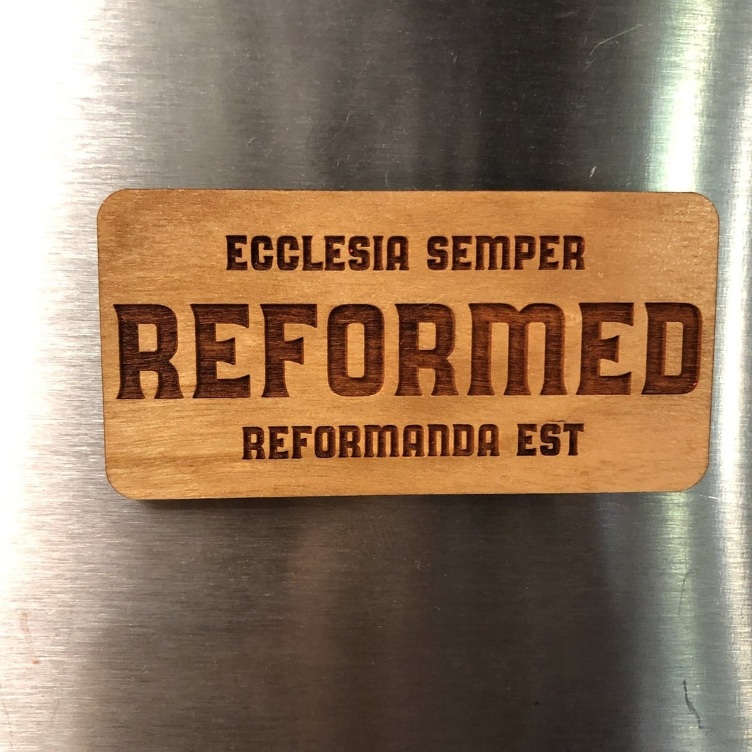 Magnet - Reformed - Wood Magnet - The Reformed Sage - #reformed# - #reformed_gifts# - #christian_gifts#
