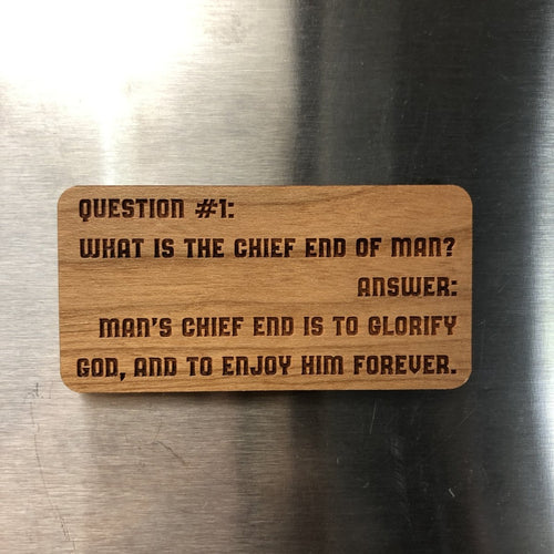 Magnet - Shorter Catechism - Wood Magnet - The Reformed Sage - #reformed# - #reformed_gifts# - #christian_gifts#