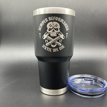 Load image into Gallery viewer, 30oz Tumbler - Until We Die - 30oz - The Reformed Sage - #reformed# - #reformed_gifts# - #christian_gifts#

