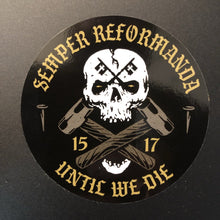 Load image into Gallery viewer, Decal - Until We Die - Decal - The Reformed Sage - #reformed# - #reformed_gifts# - #christian_gifts#
