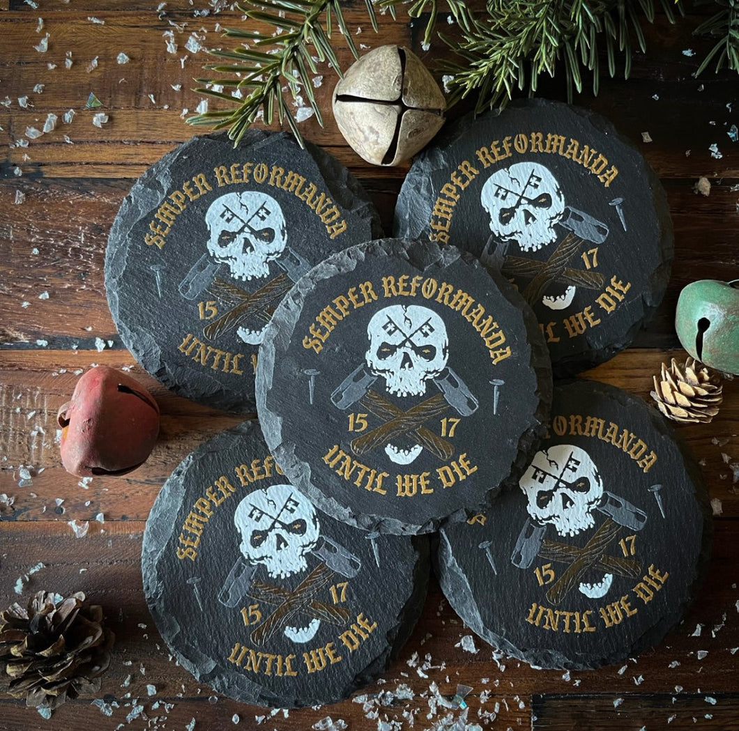 Slate Coaster - Until We Die - UVSlate Coaster - The Reformed Sage - #reformed# - #reformed_gifts# - #christian_gifts#