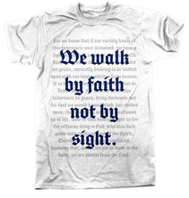 Load image into Gallery viewer, - Walk by Faith - Tee RETIRED - The Reformed Sage - #reformed# - #reformed_gifts# - #christian_gifts#

