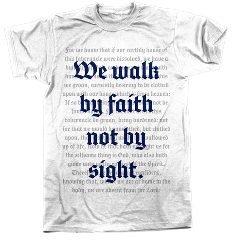 - Walk by Faith - Tee RETIRED - The Reformed Sage - #reformed# - #reformed_gifts# - #christian_gifts#